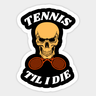 US Open Tennis Til I Die Sticker